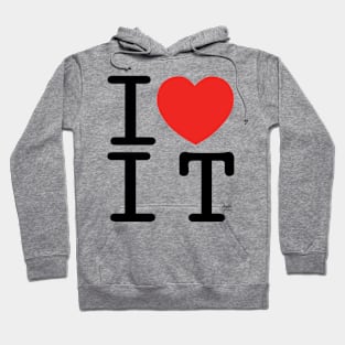 I Love I.T. Hoodie